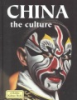 China, the culture by Kalman, Bobbie
