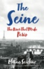 The Seine by Sciolino, Elaine