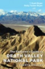 The explorer's guide to Death Valley National Park by Bryan, T. Scott