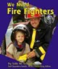 We_need_fire_fighters