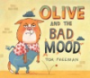 Olive and the bad mood by Freeman, Tor
