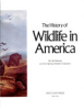 The history of wildlife in America by Borland, Hal