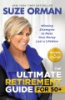 The ultimate retirement guide for 50+ by Orman, Suze