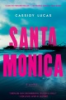 Santa Monica by Lucas, Cassidy