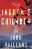 The jaguar's children by Vaillant, John
