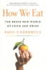How we eat by Underhill, Paco