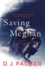 Saving Meghan by Palmer, Daniel