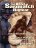 The best of Sasquatch Bigfoot by Green, John