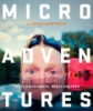 Microadventures by Humphreys, Alastair