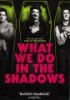 What we do in the shadows 