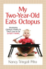 My two-year-old eats octopus by Piho, Nancy Tringali