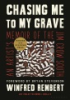 Chasing me to my grave by Rembert, Winfred