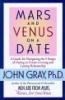 Mars and Venus on a date by Gray, John