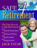 Safe 4 retirement by Tatar, Jack