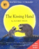 The Kissing hand by Penn, Audrey