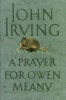 A prayer for Owen Meany by Irving, John