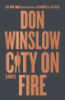 City on fire by Winslow, Don