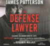 The defense lawyer by Patterson, James