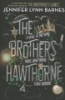 The brothers Hawthorne by Barnes, Jennifer Lynn