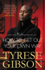 How to Get Out of Your Own Way by Gibson, Tyrese