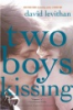 Two boys kissing by Levithan, David