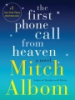 The first phone call from heaven by Albom, Mitch