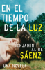 En el Tiempo de la Luz by Saenz, Benjamin Alire
