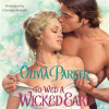 To Wed a Wicked Earl by Parker, Olivia