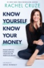 Know yourself, know your money by Cruze, Rachel
