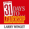 31 Days to Leadership by Winget, Larry