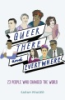 Queer, there, and everywhere by Prager, Sarah