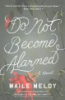 Do not become alarmed by Meloy, Maile