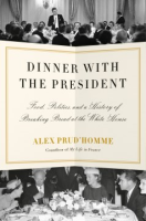Dinner with the president by Prud'homme, Alex
