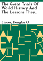 The great trials of world history and the lessons they teach us by Linder, Douglas O
