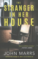 The stranger in her house by Marrs, John
