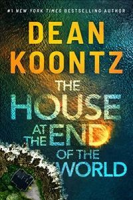 The house at the end of the world by Koontz, Dean R