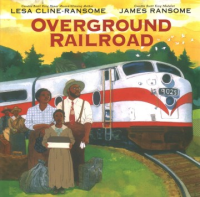 Overground railroad by Cline-Ransome, Lesa