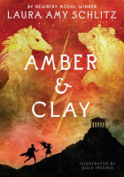 Amber & Clay by Schlitz, Laura Amy