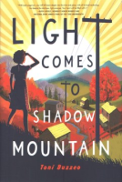 Light comes to shadow mountain by Buzzeo, Toni