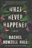 What never happened by Hall, Rachel Howzell