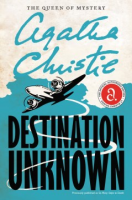 Destination unknown by Christie, Agatha