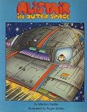 Alistair in outer space by Sadler, Marilyn