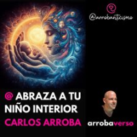 @ Abraza a Tu Niño Interior by Arroba, Carlos
