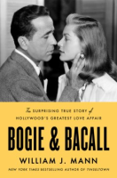 Bogie & Bacall by Mann, William J