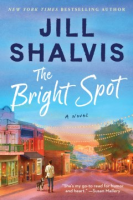 The bright spot by Shalvis, Jill