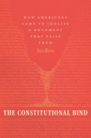 The Constitutional Bind - Aziz Rana