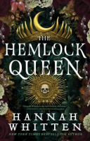 The Hemlock Queen - Hannah Whitten