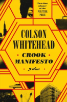 Crook Manifesto - Colson Whitehead