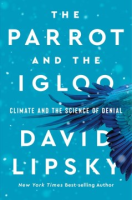 The Parrot and the Igloo - David Lipsky
