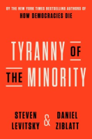 Tyranny of the Minority - Steven Levitsky